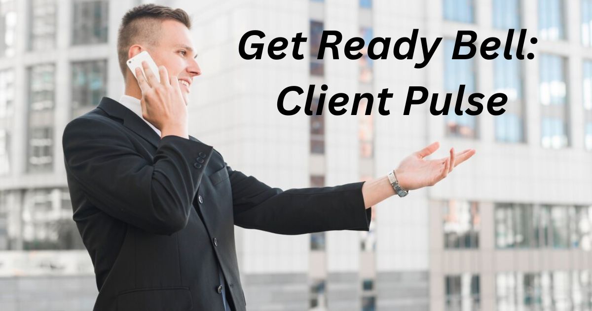 Get Ready Bell Client Pulse